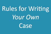 Rules for Writing Your Own Case